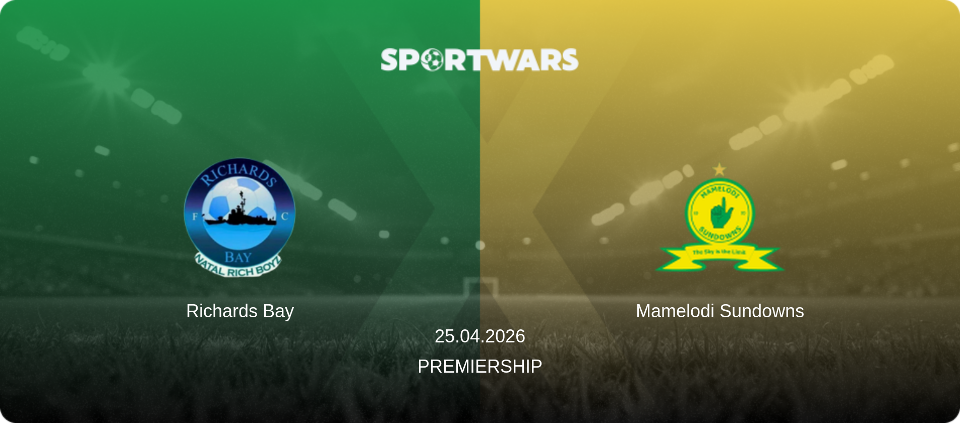 Richards Bay — Mamelodi Sundowns, 25.04.2026 — Premiership (match preview)