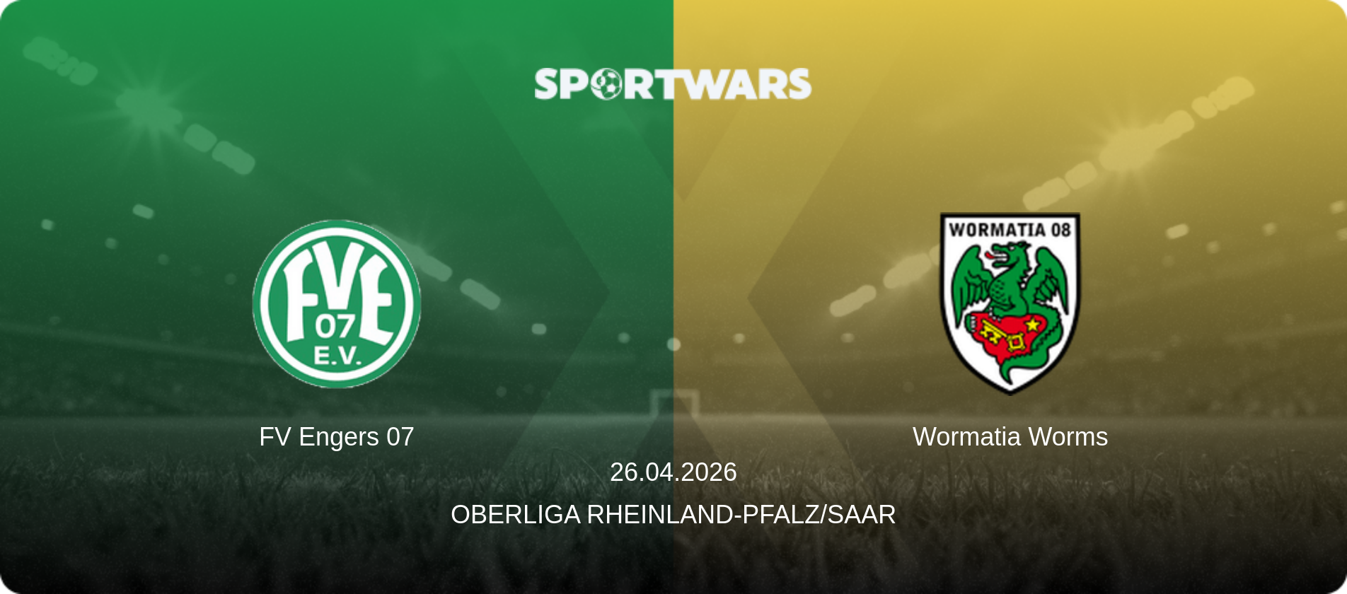 FV Engers 07 — Wormatia Worms, 26.04.2026 — Oberliga Rheinland-Pfalz/Saar (match preview)