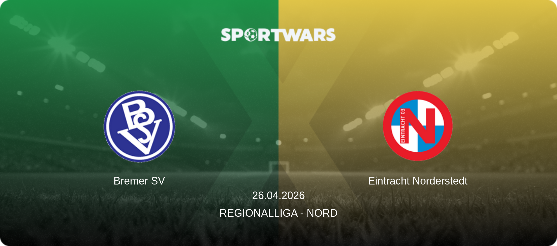 Bremer SV — Eintracht Norderstedt, 26.04.2026 — Regionalliga - Nord (match preview)