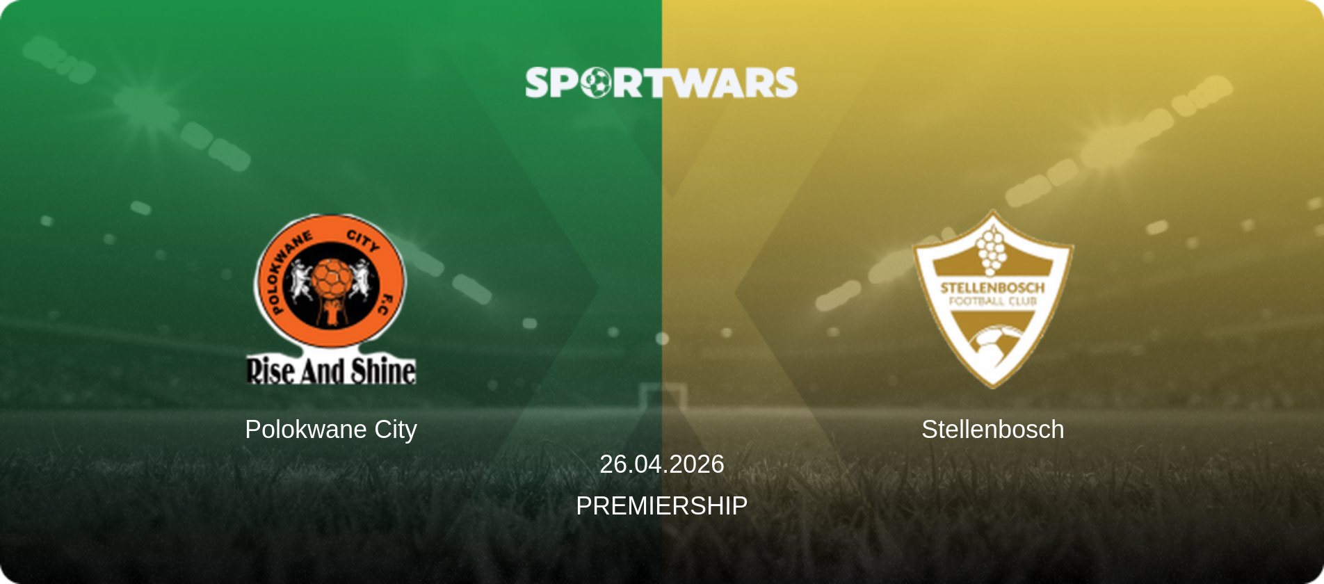 Polokwane City — Stellenbosch, 26.04.2026 — Premiership (match preview)