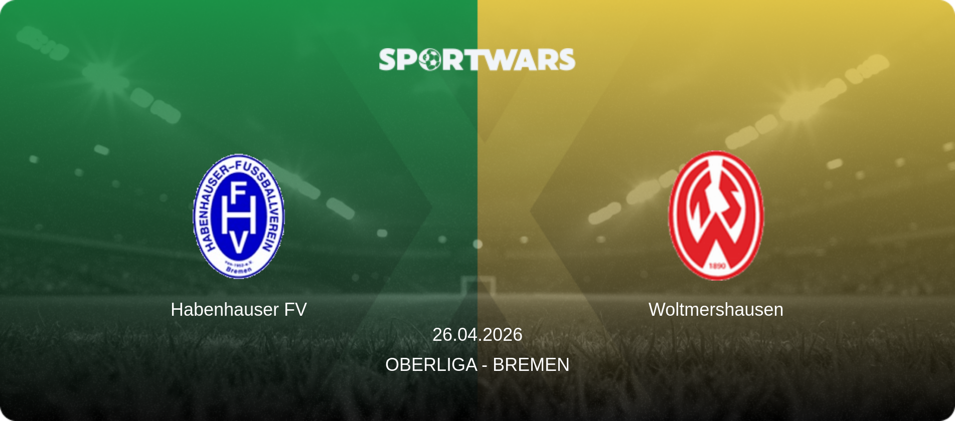 Habenhauser FV — Woltmershausen, 26.04.2026 — Oberliga - Bremen (match preview)
