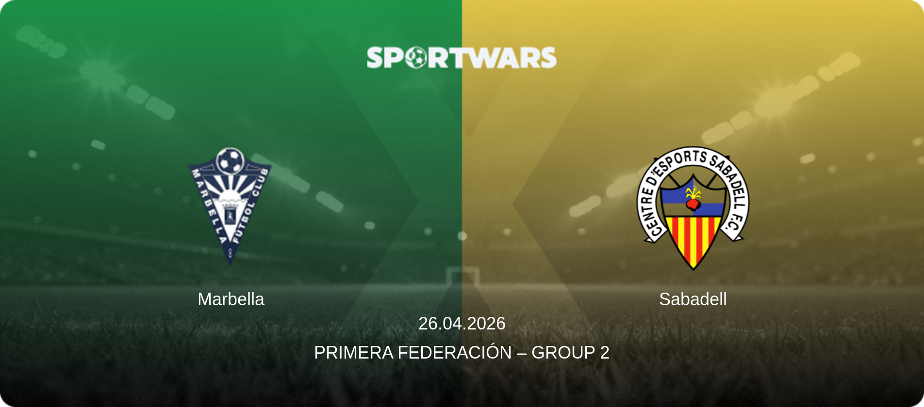 Marbella — Sabadell, 26.04.2026 — Primera Federación – Group 2 (match preview)