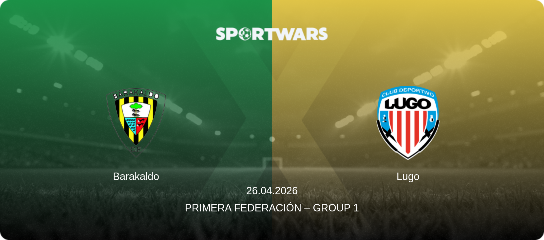 Barakaldo — Lugo, 26.04.2026 — Primera Federación – Group 1 (match preview)