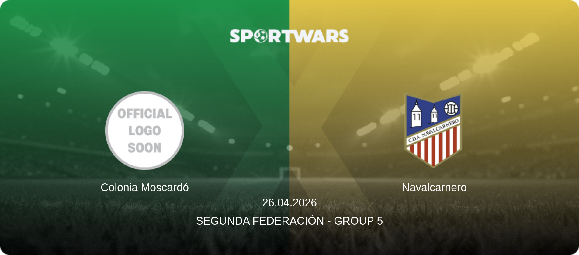 Colonia Moscardó — Navalcarnero, 26.04.2026 — Segunda Federación - Group 5 (match preview)