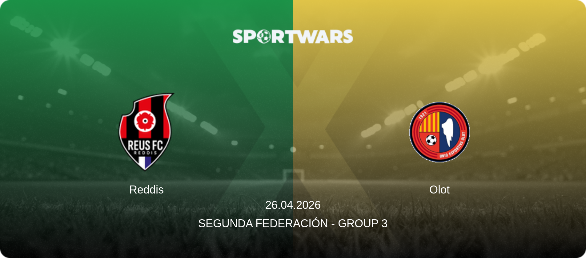 Reddis — Olot, 26.04.2026 — Segunda Federación - Group 3 (match preview)