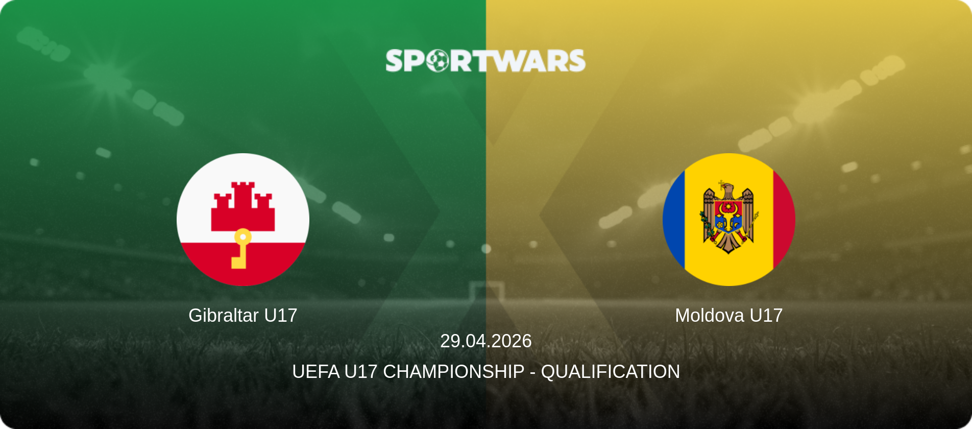 Gibraltar U17 — Moldova U17, 29.04.2026 — UEFA U17 Championship - Qualification (match preview)