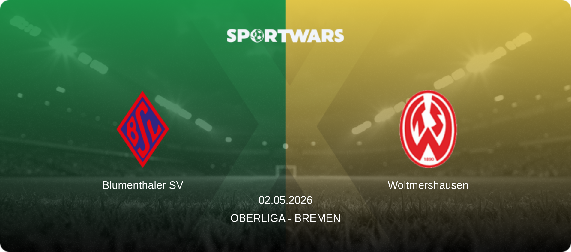 Blumenthaler SV — Woltmershausen, 02.05.2026 — Oberliga - Bremen (match preview)