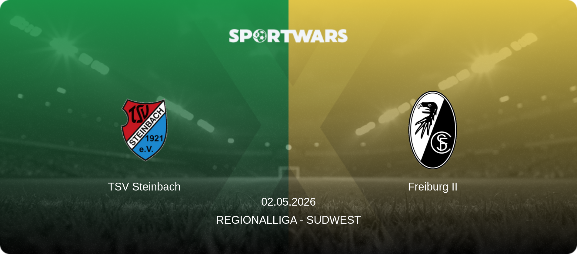TSV Steinbach — Freiburg II, 02.05.2026 — Regionalliga - SudWest (match preview)