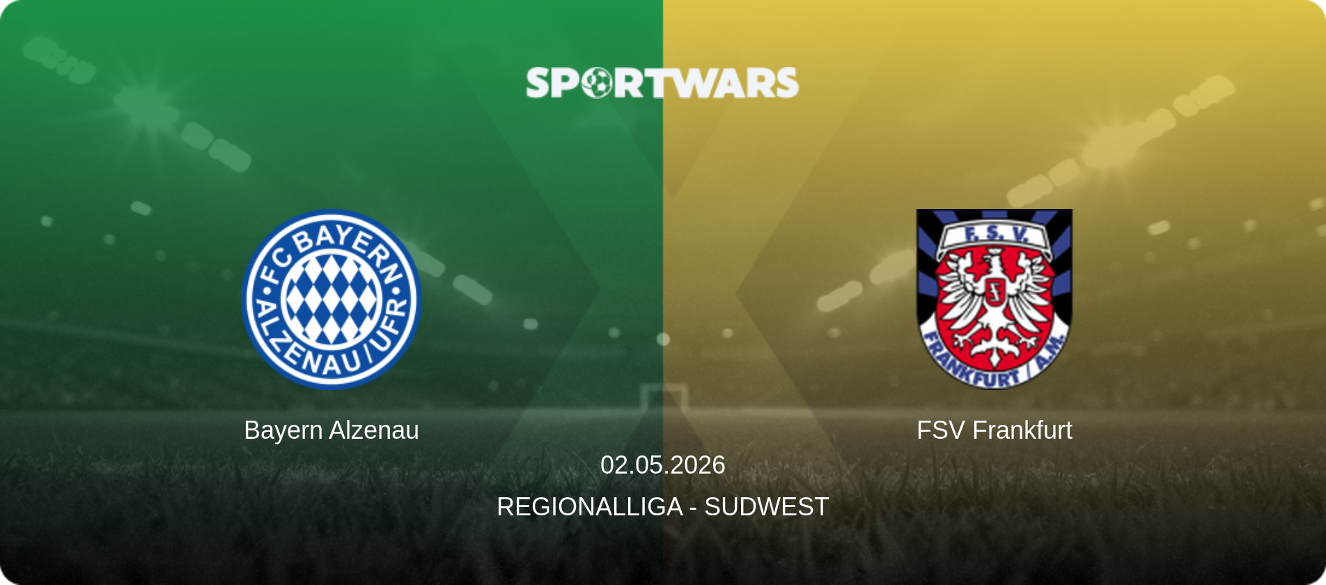 Bayern Alzenau — FSV Frankfurt, 02.05.2026 — Regionalliga - SudWest (match preview)