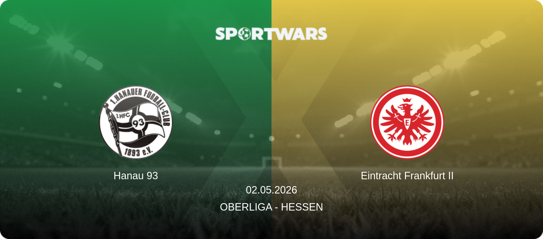 Hanau 93 — Eintracht Frankfurt II, 02.05.2026 — Oberliga - Hessen (match preview)