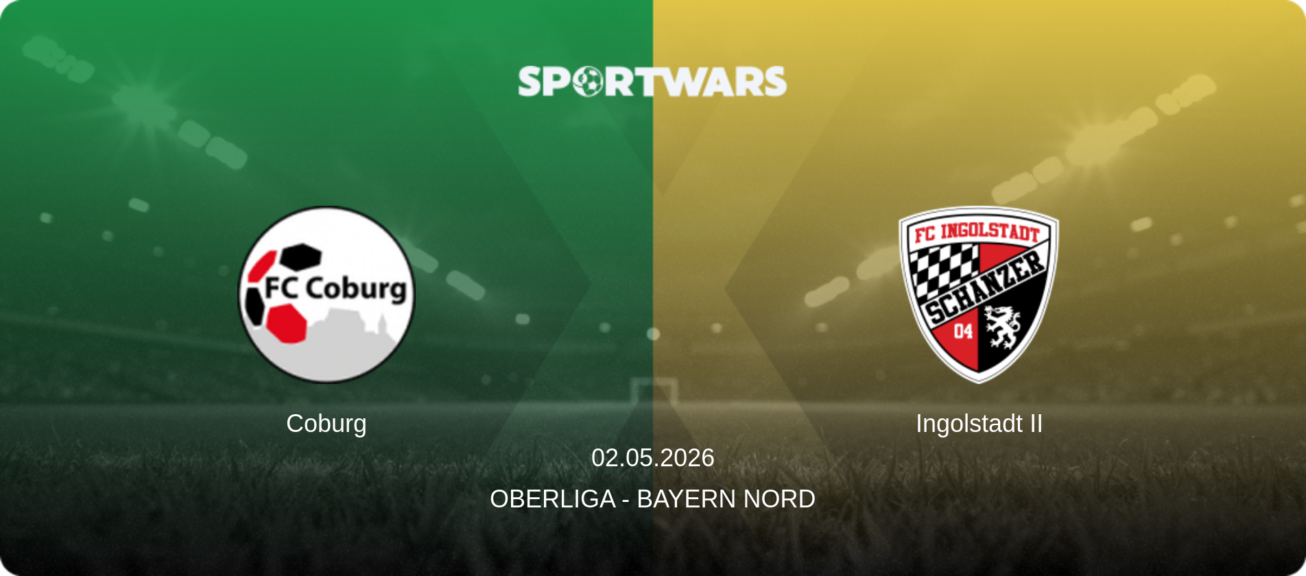Coburg — Ingolstadt II, 02.05.2026 — Oberliga - Bayern Nord (match preview)
