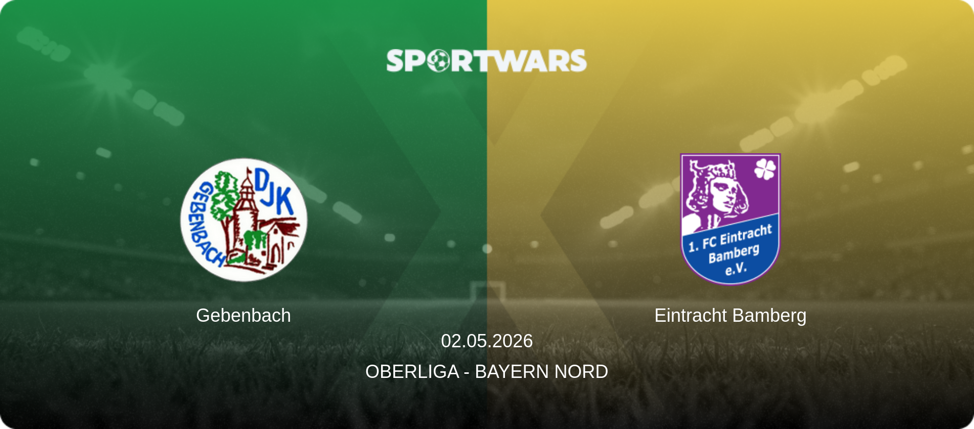 Gebenbach — Eintracht Bamberg, 02.05.2026 — Oberliga - Bayern Nord (match preview)