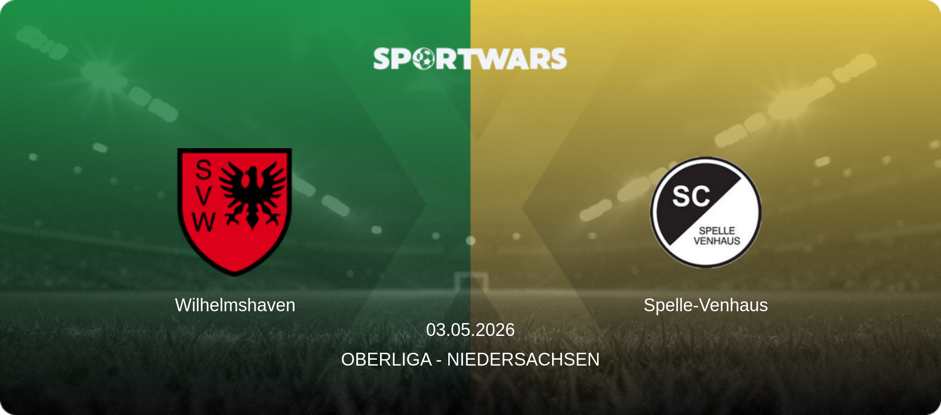 Wilhelmshaven — Spelle-Venhaus, 03.05.2026 — Oberliga - Niedersachsen (match preview)