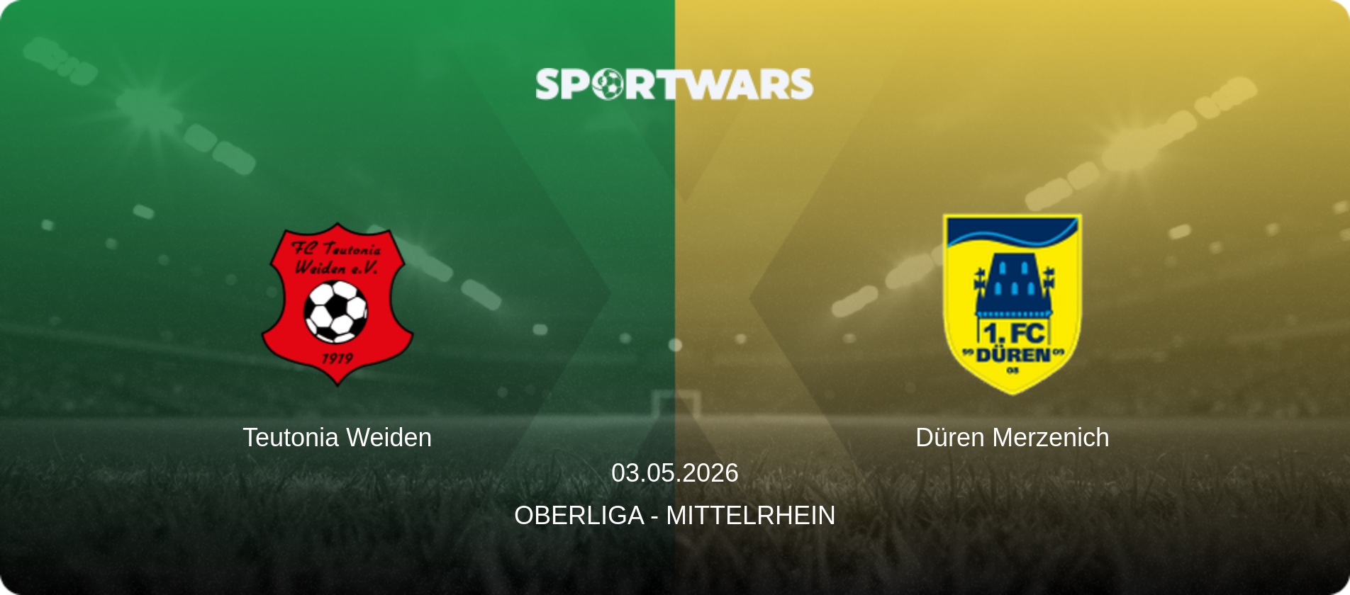Teutonia Weiden — Düren Merzenich, 03.05.2026 — Oberliga - Mittelrhein (match preview)
