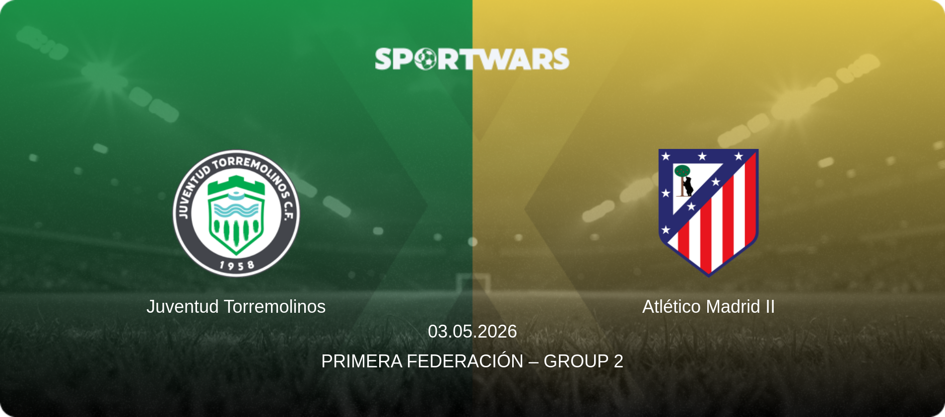 Juventud Torremolinos — Atlético Madrid II, 03.05.2026 — Primera Federación – Group 2 (match preview)