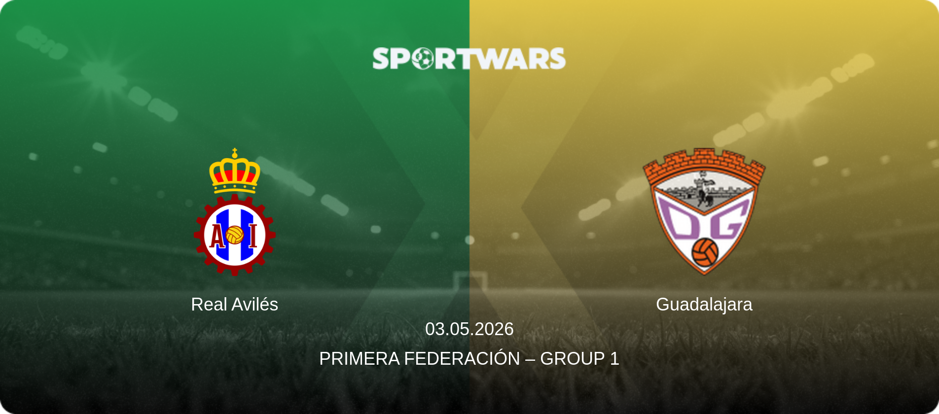 Real Avilés — Guadalajara, 03.05.2026 — Primera Federación – Group 1 (match preview)