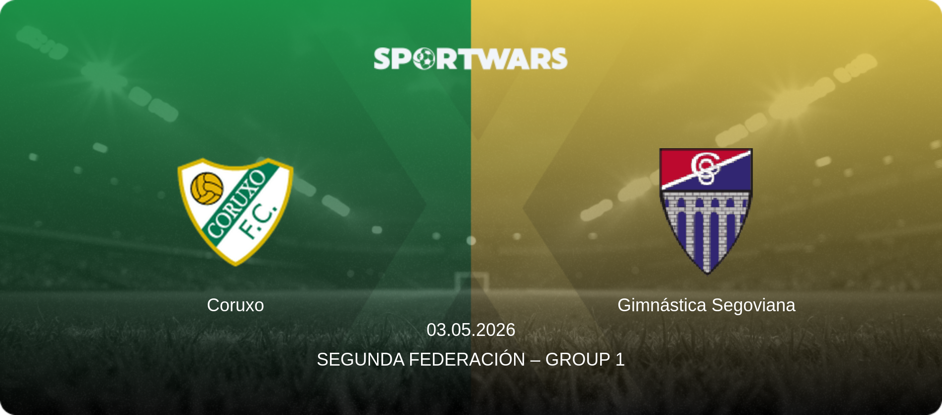 Coruxo — Gimnástica Segoviana, 03.05.2026 — Segunda Federación – Group 1 (match preview)