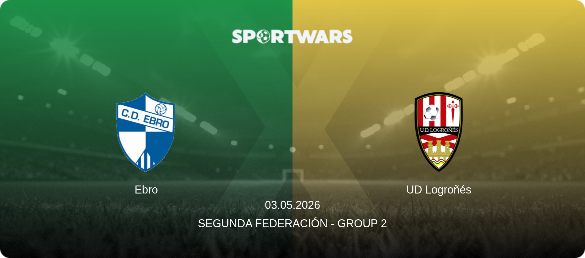 Ebro — UD Logroñés, 03.05.2026 — Segunda Federación - Group 2 (match preview)