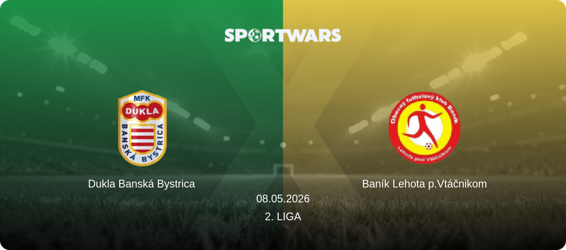 Dukla Banská Bystrica — Baník Lehota p.Vtáčnikom, 08.05.2026 — 2. Liga (match preview)
