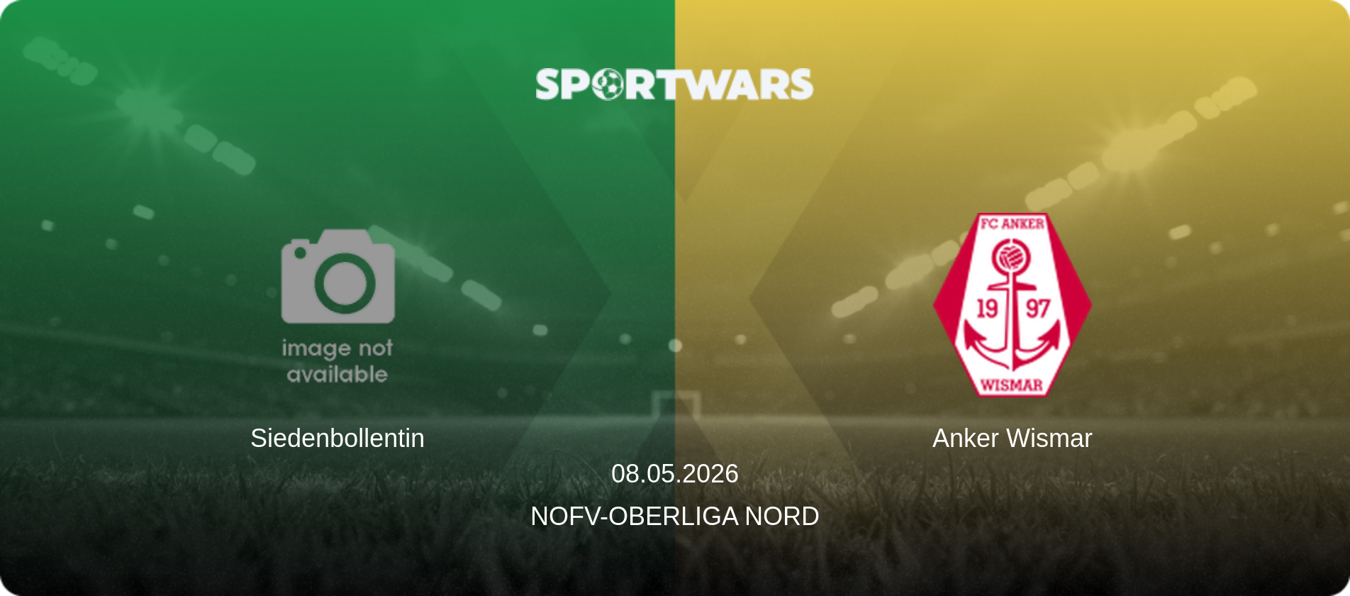 Siedenbollentin — Anker Wismar, 08.05.2026 — NOFV-Oberliga Nord (match preview)