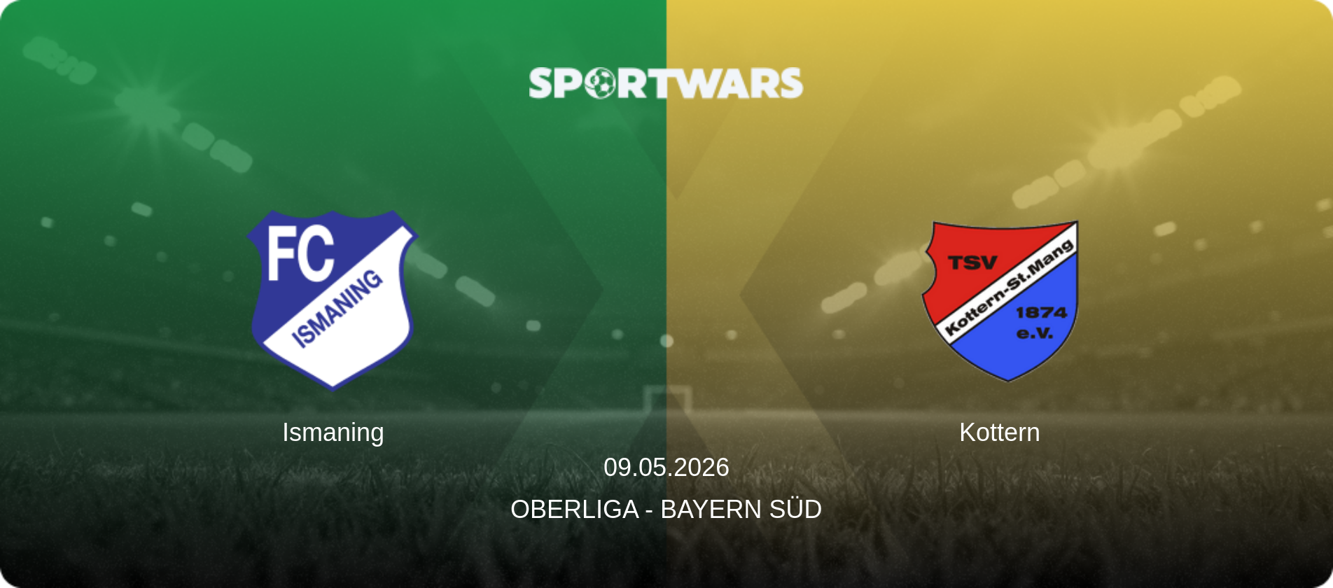 Ismaning — Kottern, 09.05.2026 — Oberliga - Bayern Süd (match preview)
