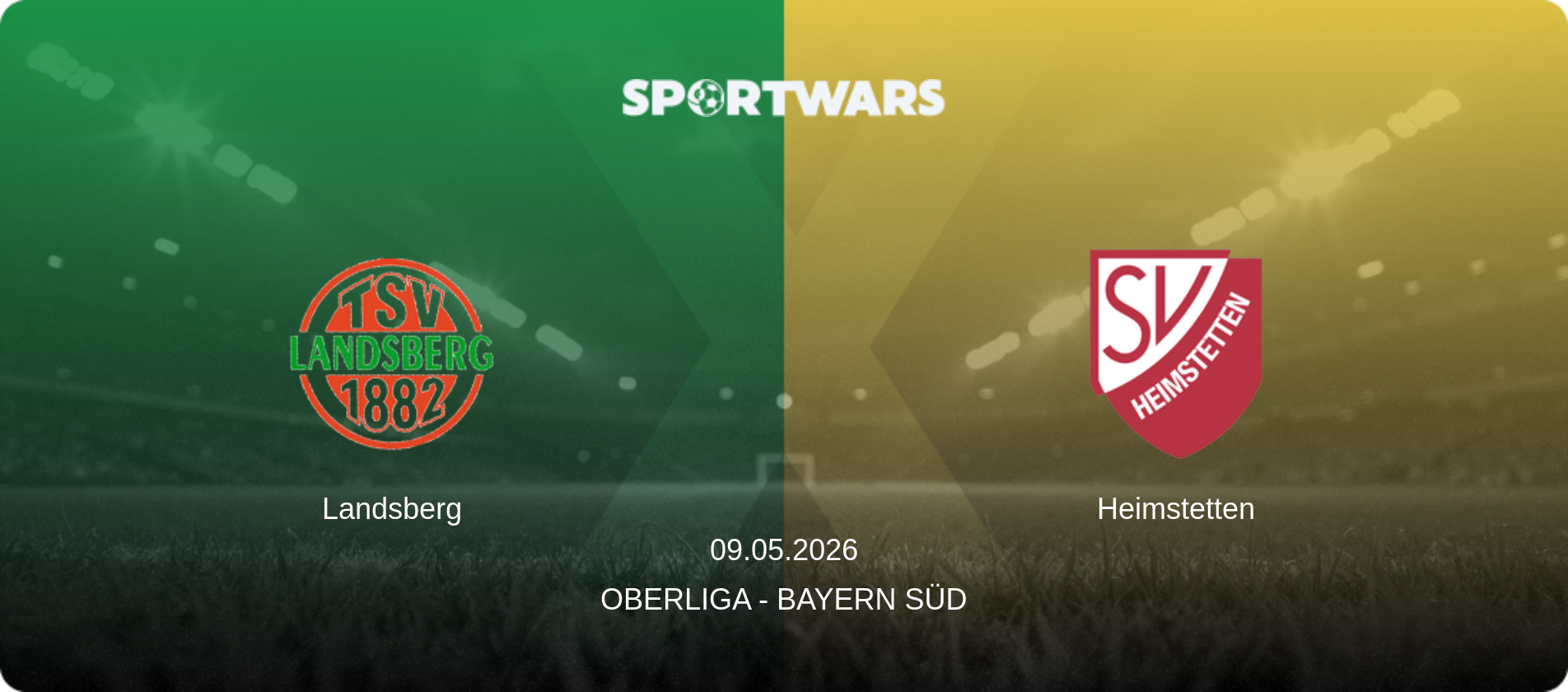 Landsberg — Heimstetten, 09.05.2026 — Oberliga - Bayern Süd (match preview)