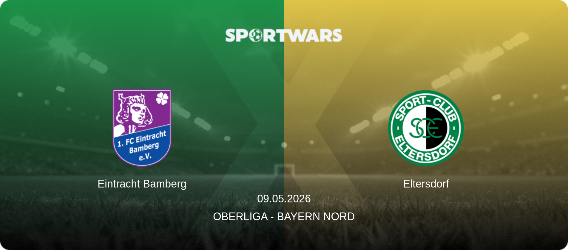 Eintracht Bamberg — Eltersdorf, 09.05.2026 — Oberliga - Bayern Nord (match preview)