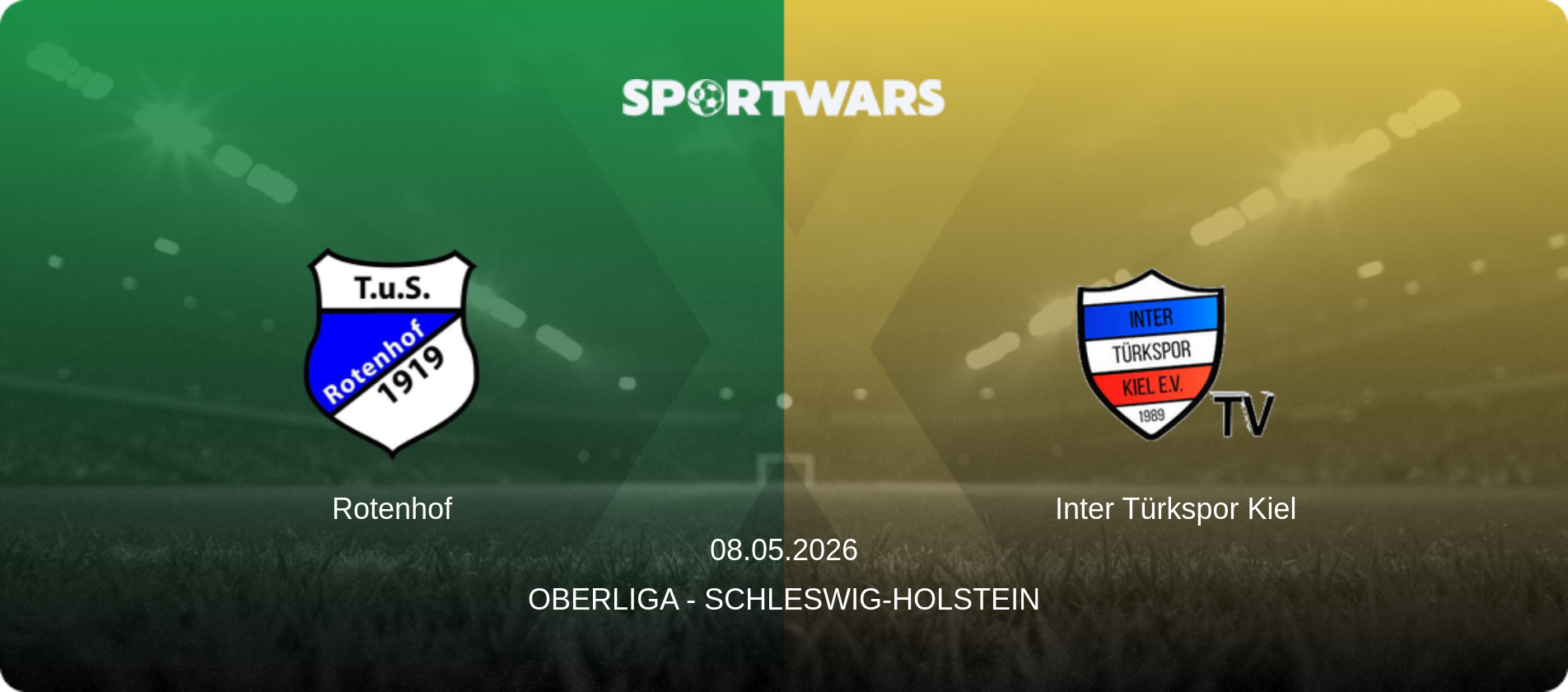 Rotenhof — Inter Türkspor Kiel, 08.05.2026 — Oberliga - Schleswig-Holstein (match preview)