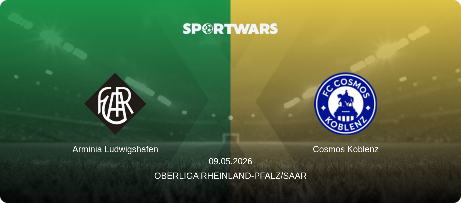 Arminia Ludwigshafen — Cosmos Koblenz, 09.05.2026 — Oberliga Rheinland-Pfalz/Saar (match preview)