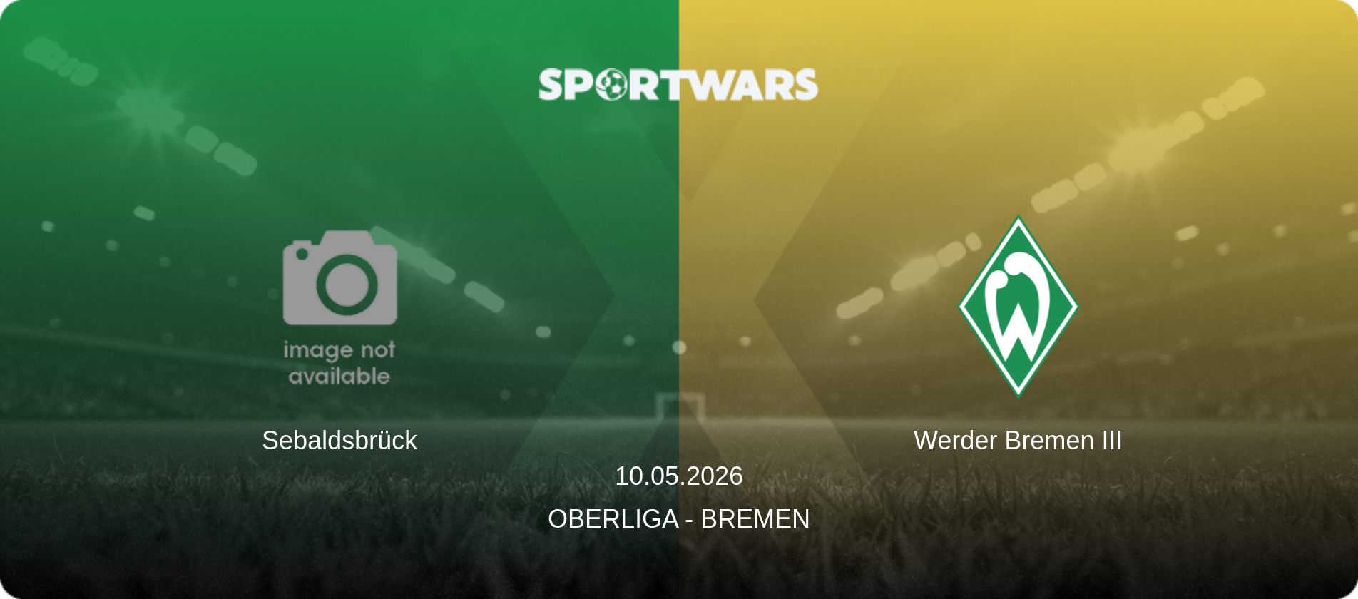 Sebaldsbrück — Werder Bremen III, 10.05.2026 — Oberliga - Bremen (match preview)