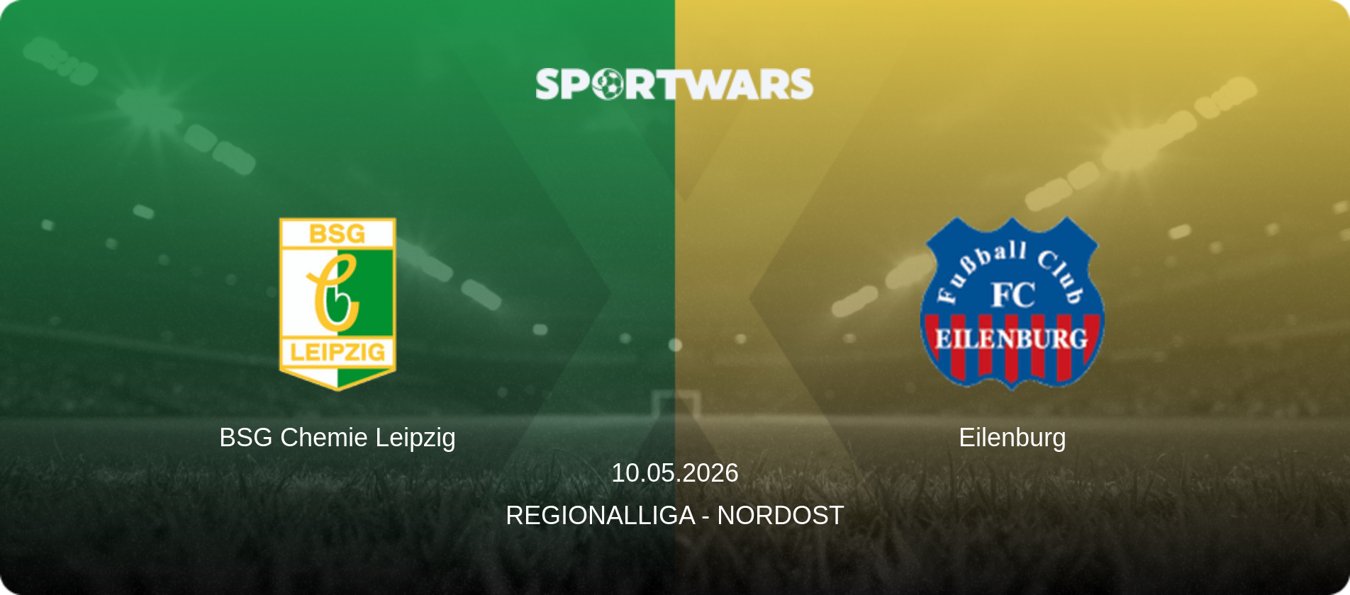 BSG Chemie Leipzig — Eilenburg, 10.05.2026 — Regionalliga - Nordost (match preview)