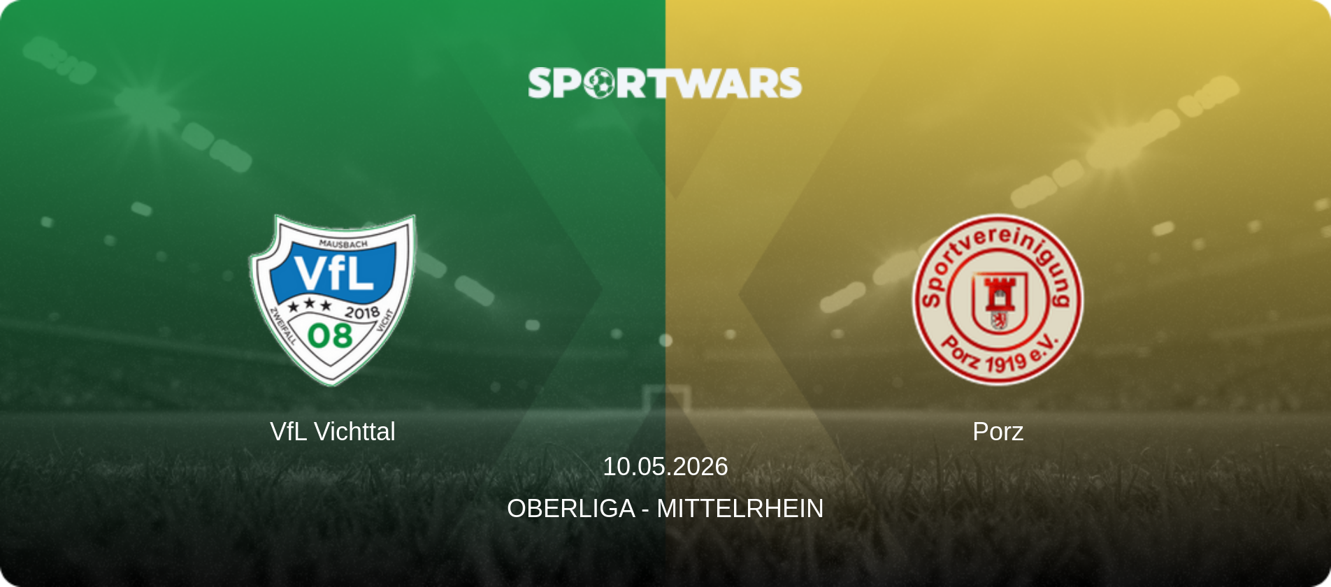 VfL Vichttal — Porz, 10.05.2026 — Oberliga - Mittelrhein (match preview)