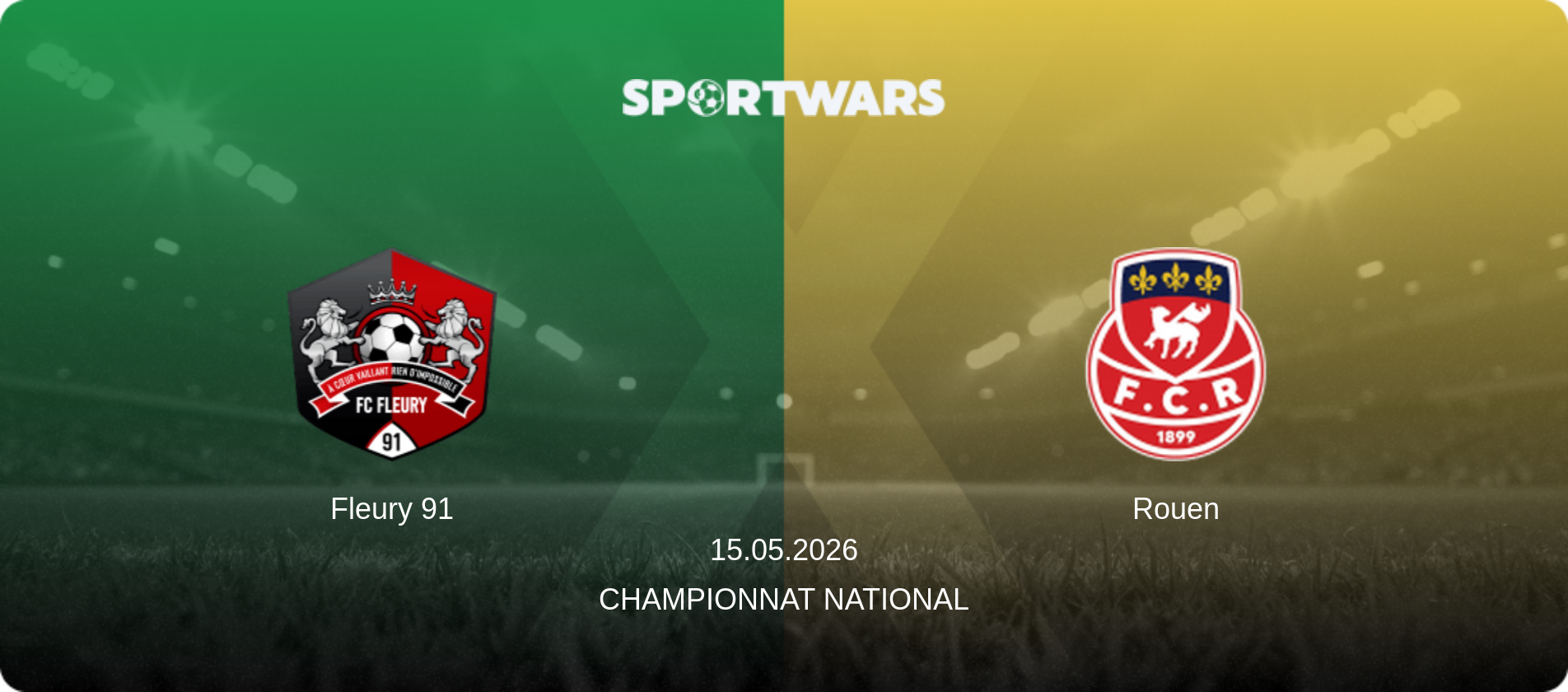 Fleury 91 — Rouen, 15.05.2026 — Championnat National (match preview)