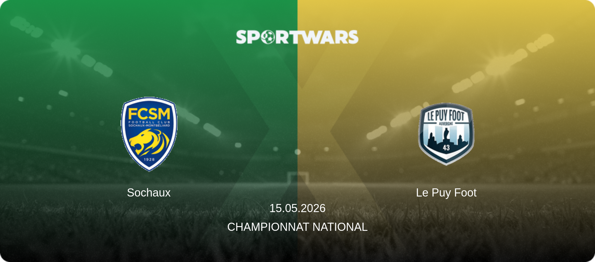 Sochaux — Le Puy Foot, 15.05.2026 — Championnat National (match preview)