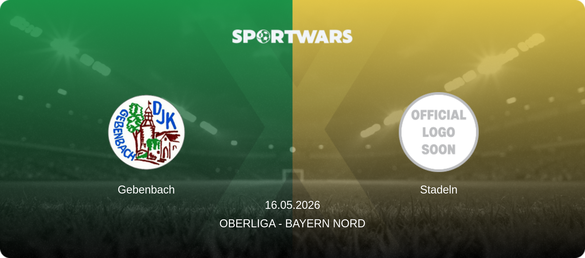 Gebenbach — Stadeln, 16.05.2026 — Oberliga - Bayern Nord (match preview)