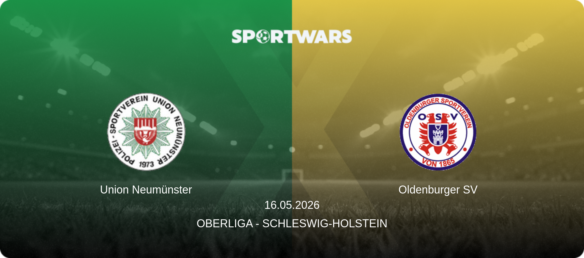 Union Neumünster — Oldenburger SV, 16.05.2026 — Oberliga - Schleswig-Holstein (match preview)