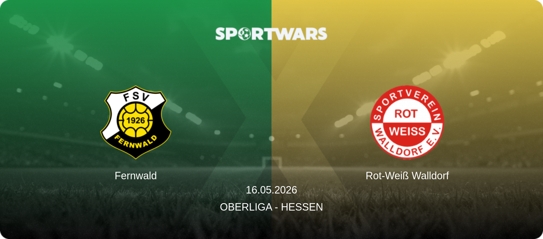 Fernwald — Rot-Weiß Walldorf, 16.05.2026 — Oberliga - Hessen (match preview)