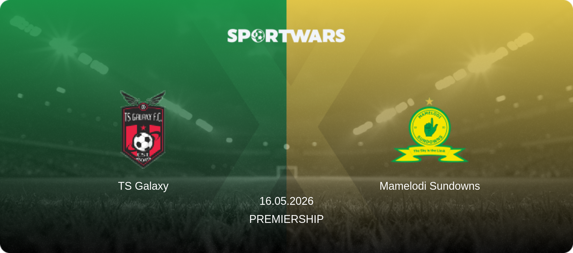 TS Galaxy — Mamelodi Sundowns, 16.05.2026 — Premiership (match preview)