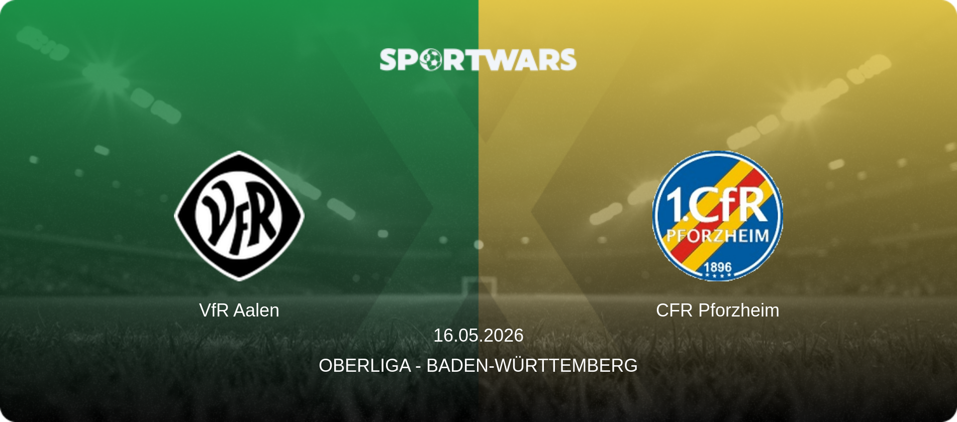 VfR Aalen — CFR Pforzheim, 16.05.2026 — Oberliga - Baden-Württemberg (match preview)