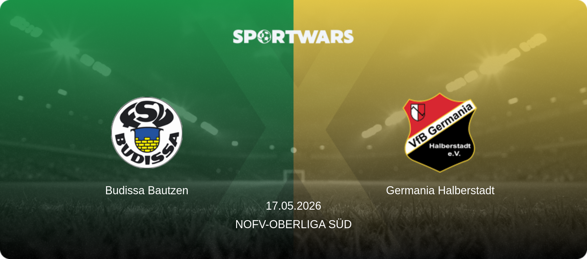Budissa Bautzen — Germania Halberstadt, 17.05.2026 — NOFV-Oberliga Süd (match preview)