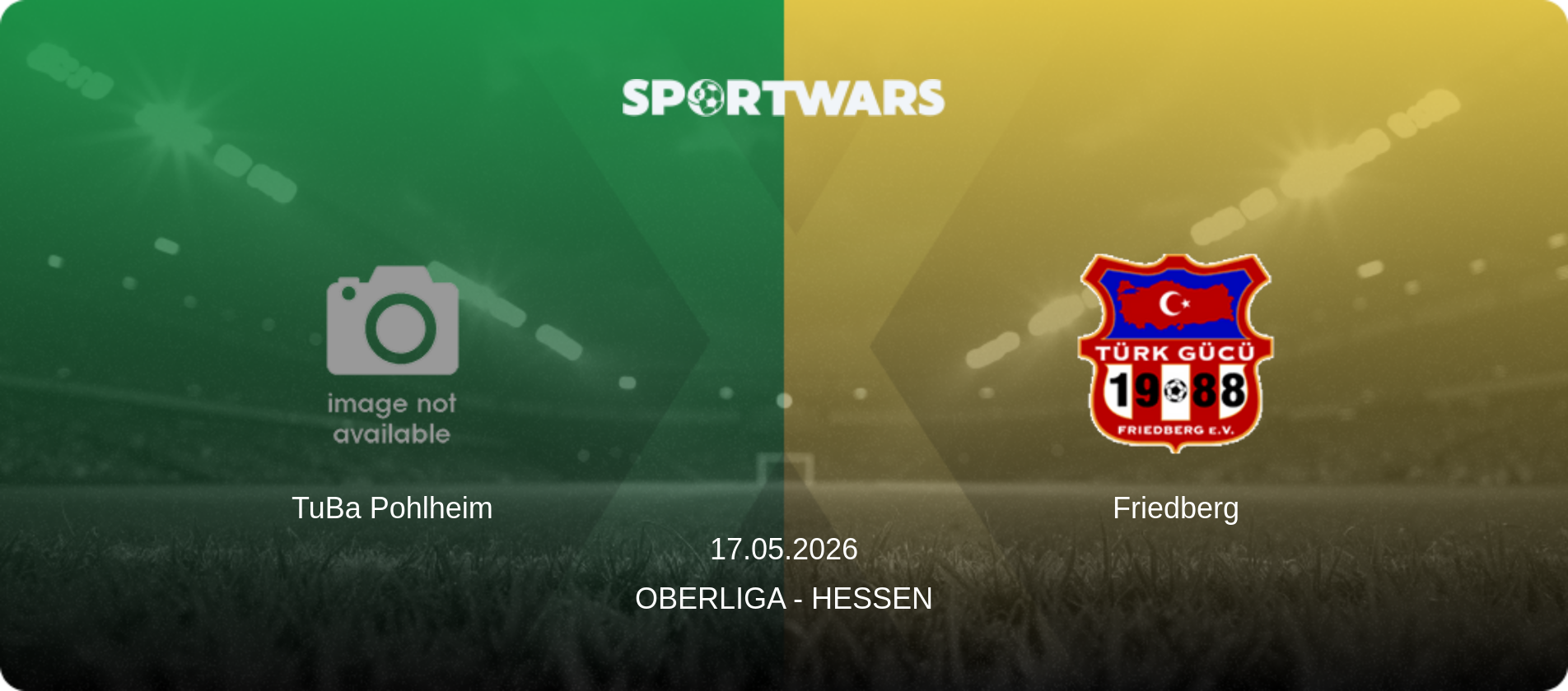 TuBa Pohlheim — Friedberg, 17.05.2026 — Oberliga - Hessen (match preview)