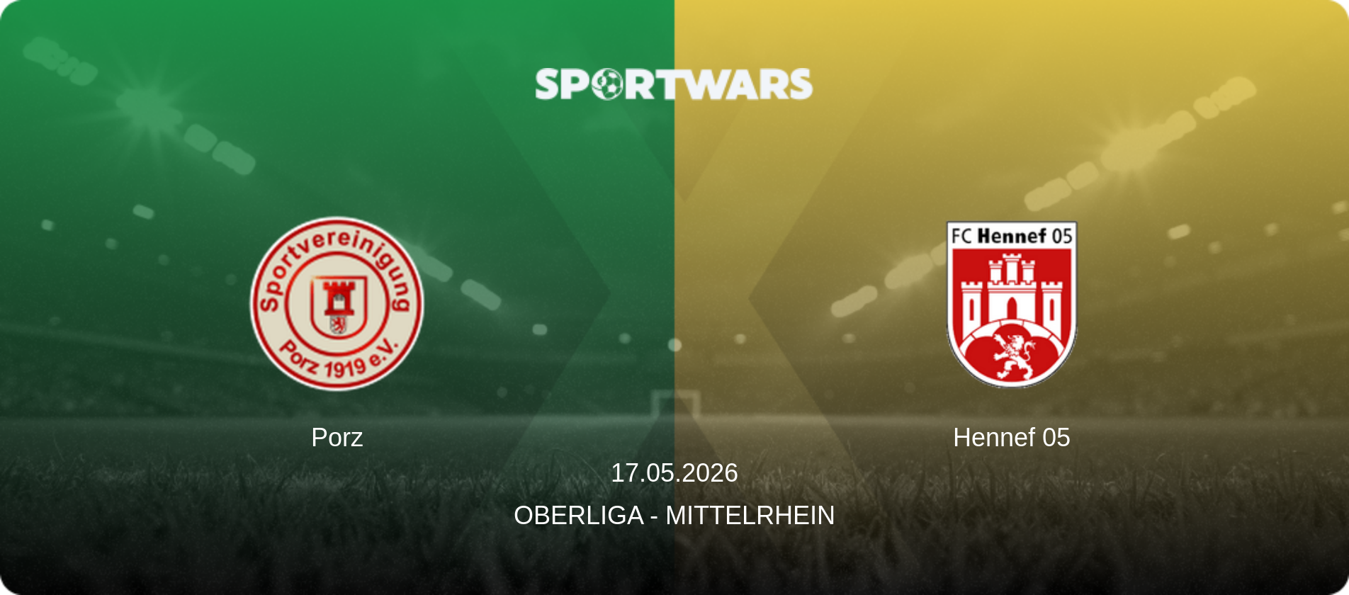 Porz — Hennef 05, 17.05.2026 — Oberliga - Mittelrhein (match preview)