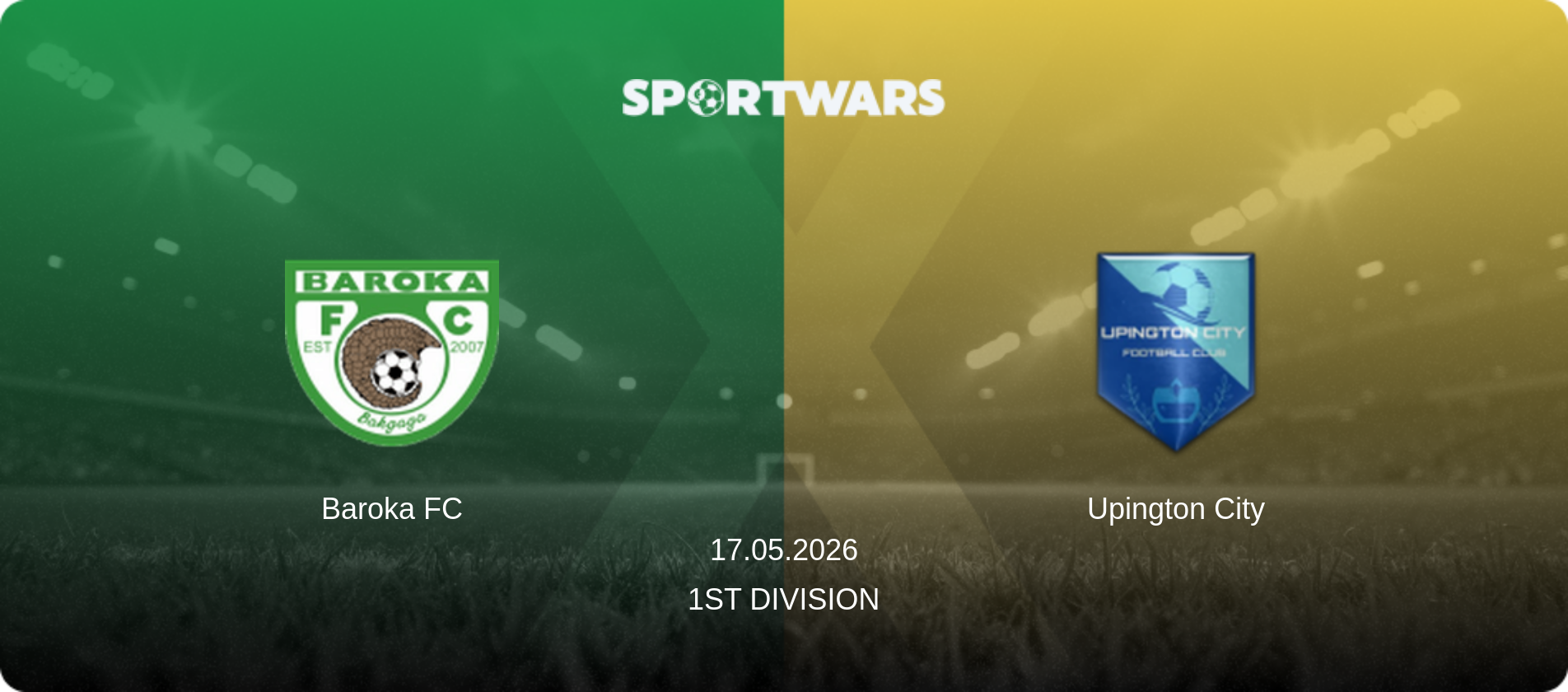 Baroka FC — Upington City, 17.05.2026 — 1st Division (match preview)