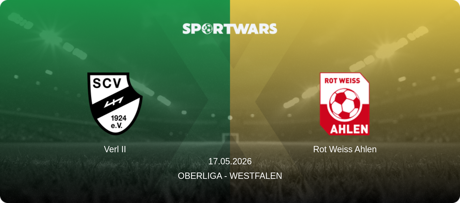 Verl II — Rot Weiss Ahlen, 17.05.2026 — Oberliga - Westfalen (match preview)