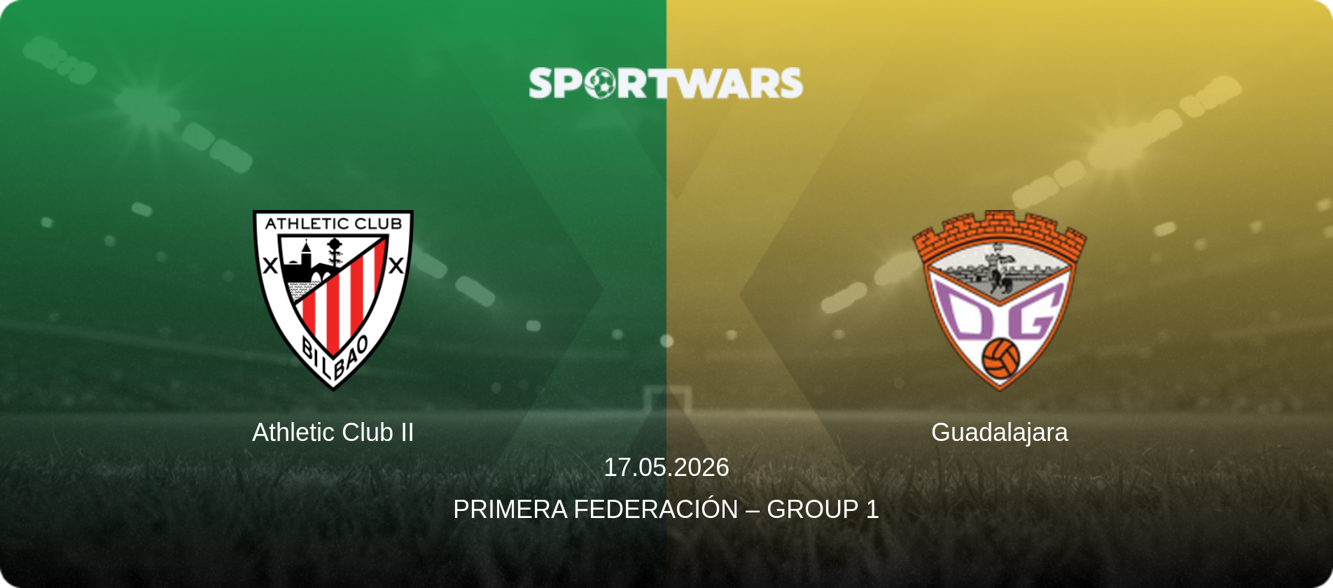 Athletic Club II — Guadalajara, 17.05.2026 — Primera Federación – Group 1 (match preview)