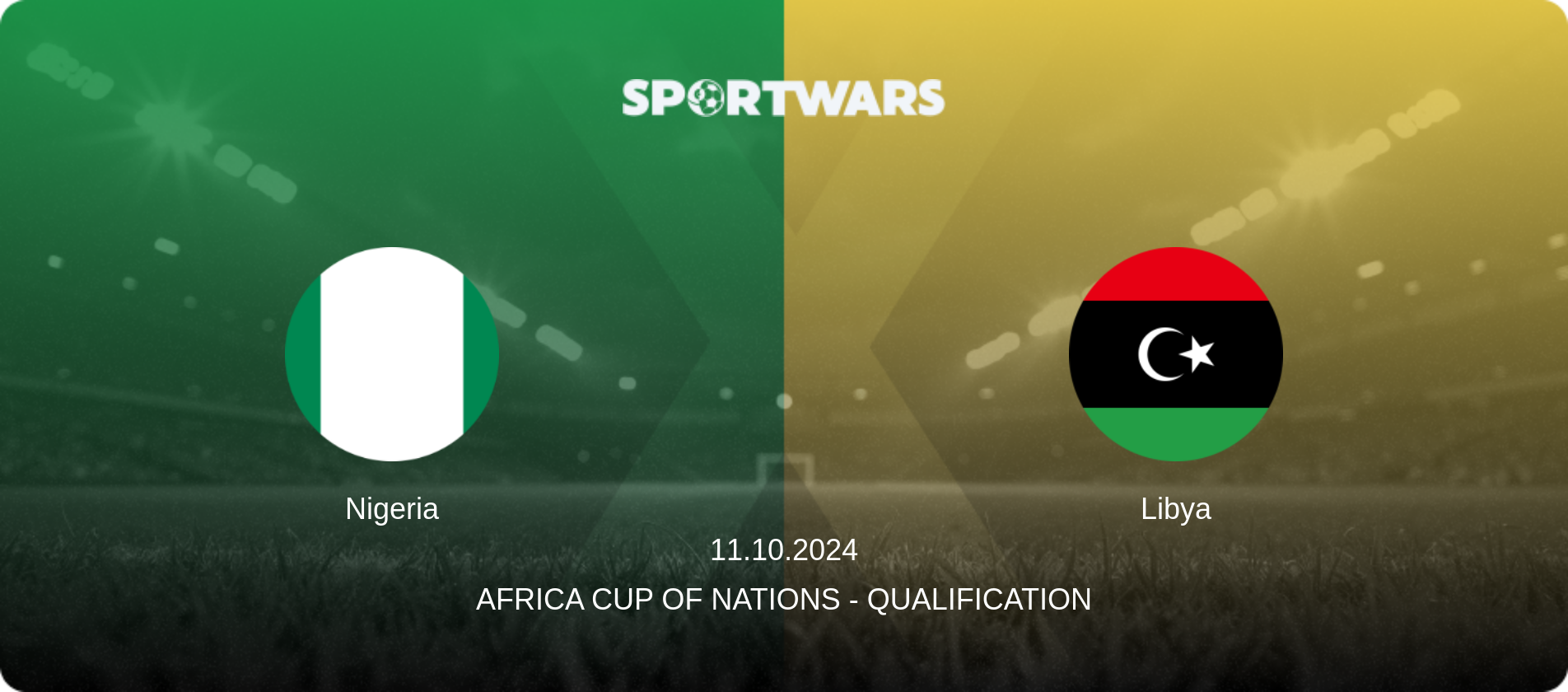 Nigeria — Libya, 11.10.2024 — Africa Cup of Nations - Qualification (match preview)