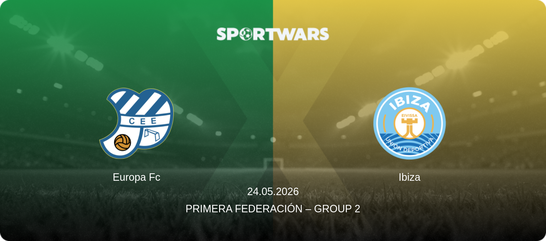 Europa Fc — Ibiza, 24.05.2026 — Primera Federación – Group 2 (match preview)