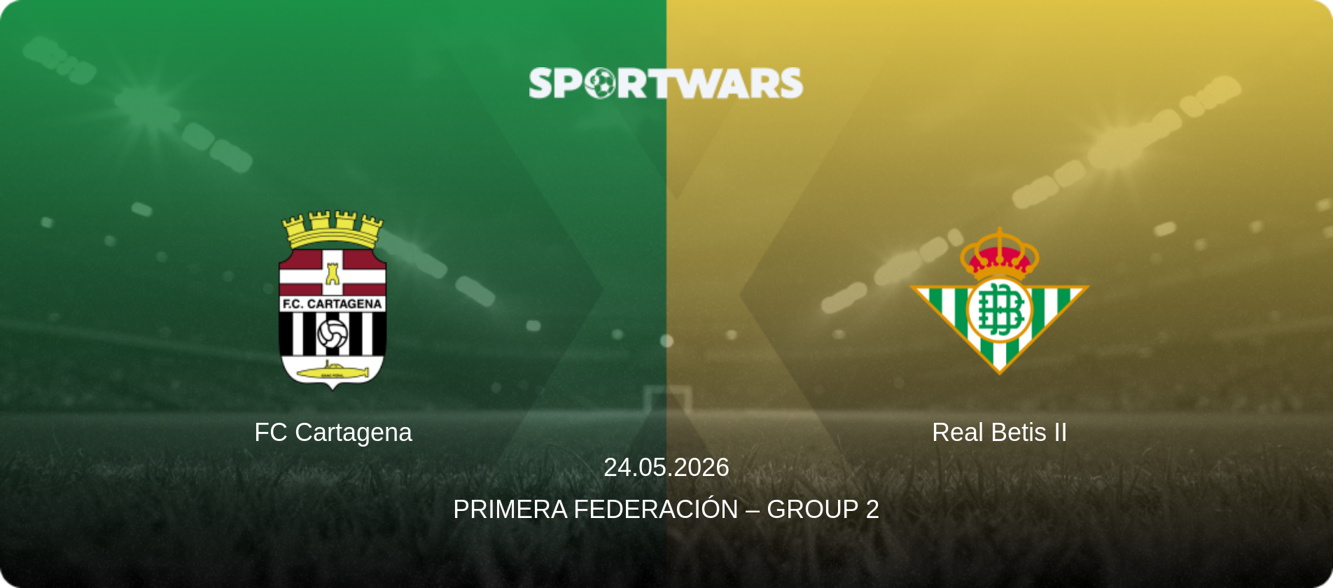 FC Cartagena — Real Betis II, 24.05.2026 — Primera Federación – Group 2 (match preview)
