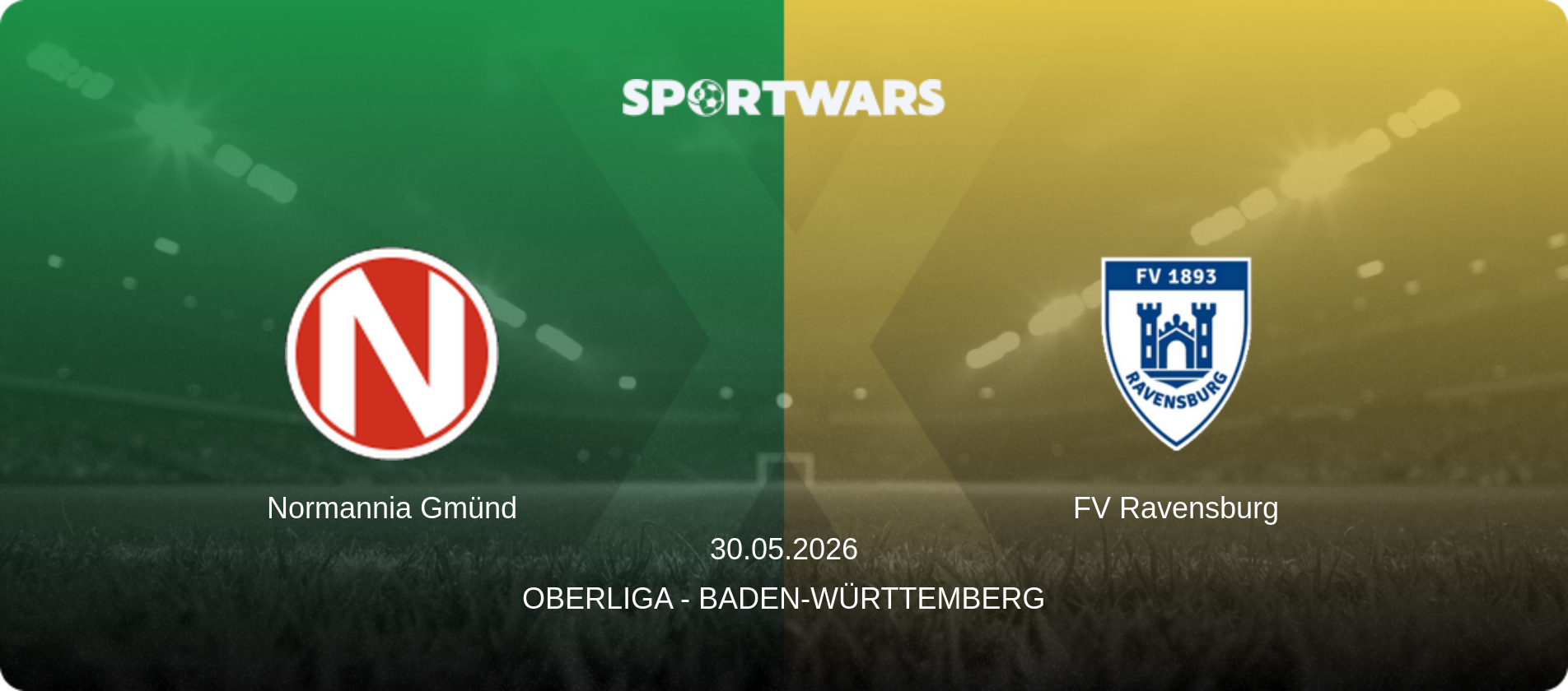 Normannia Gmünd — FV Ravensburg, 30.05.2026 — Oberliga - Baden-Württemberg (match preview)