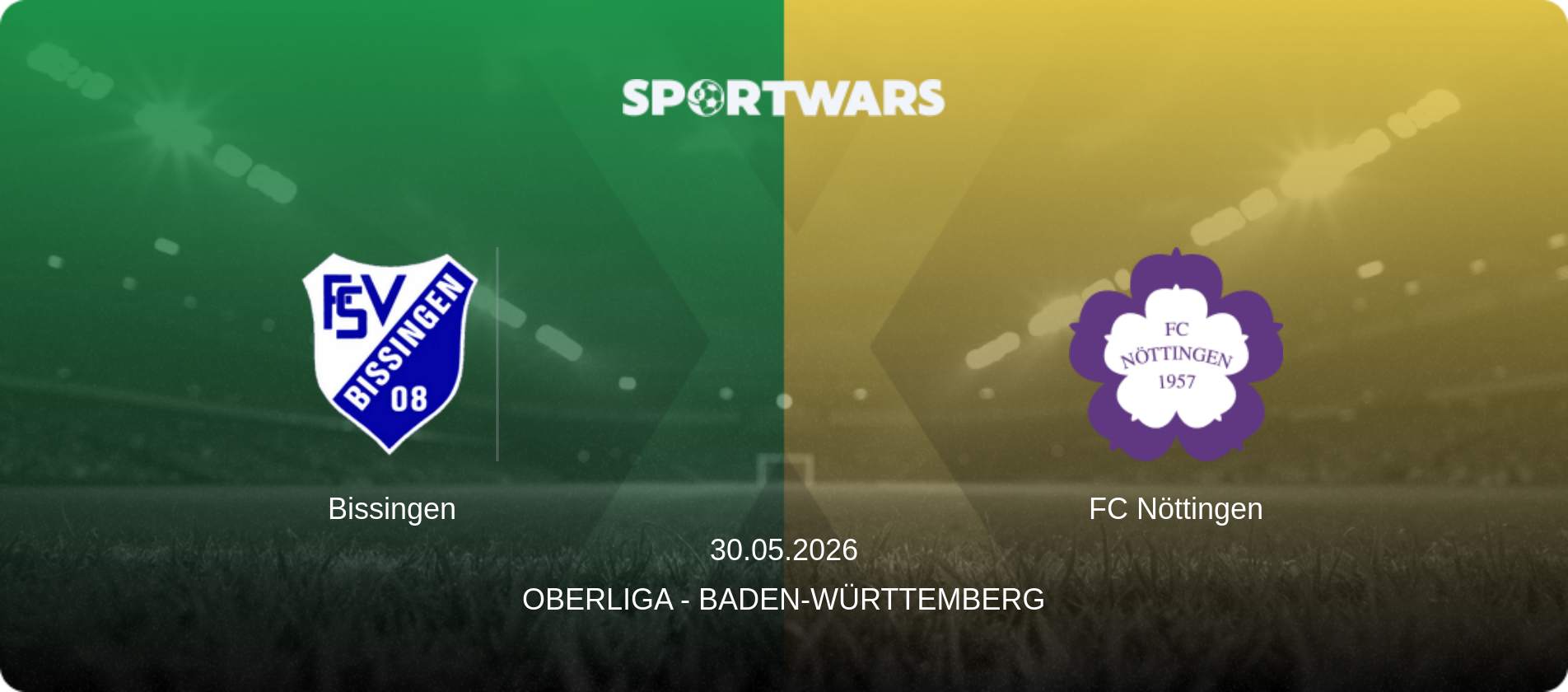 Bissingen — FC Nöttingen, 30.05.2026 — Oberliga - Baden-Württemberg (match preview)